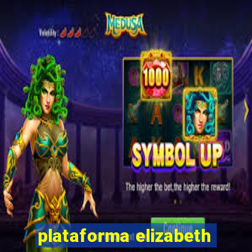 plataforma elizabeth